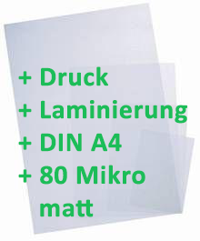 Druck und Laminierung Format DIN A4 matt 80 Mikrometer